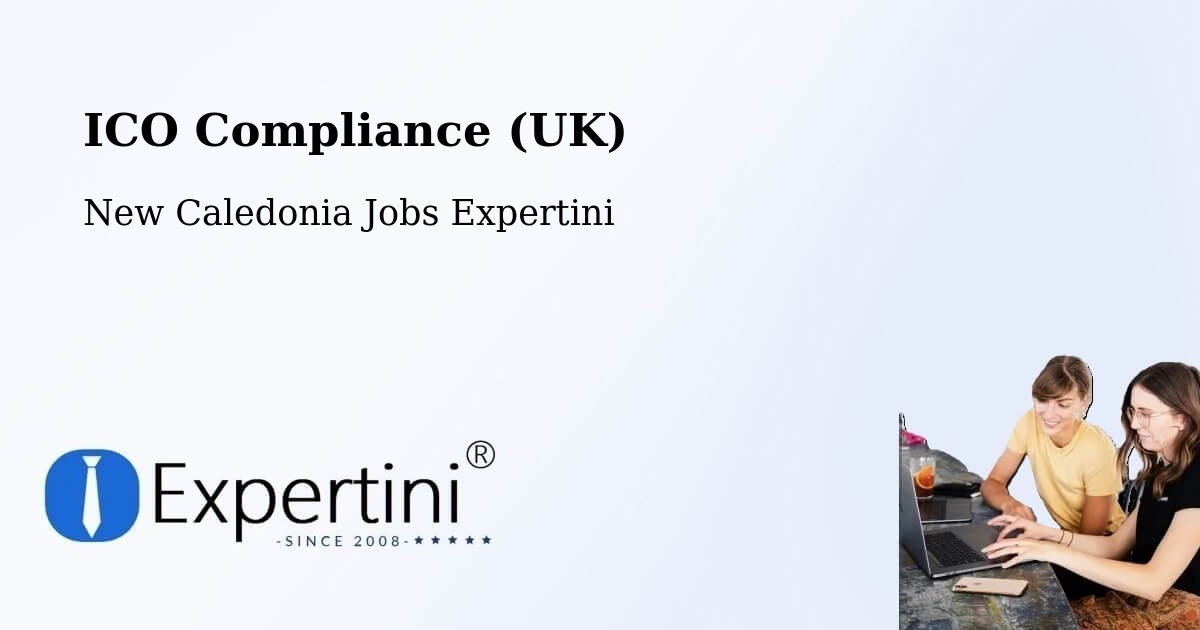 UK Data Protection & ICO Compliance – Ogné - New Caledonia Jobs Expertini