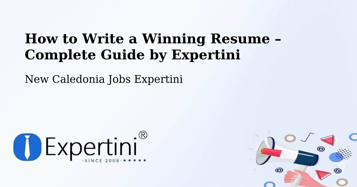 Resume Writing Guide for Job Seekers – Ogné - Ogné, New Caledonia Jobs Expertini